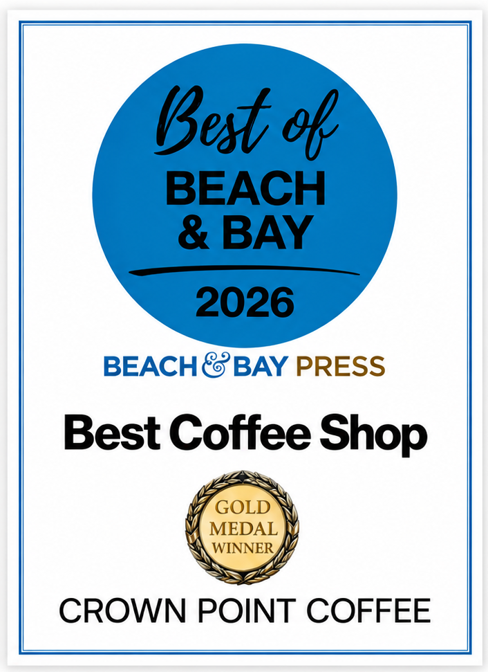 Best of Beach & Bay 2026 — Best Coffee Shop, Gold Medal Winner, Crown Point Coffee